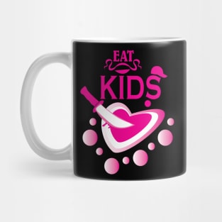 eat kids Mug